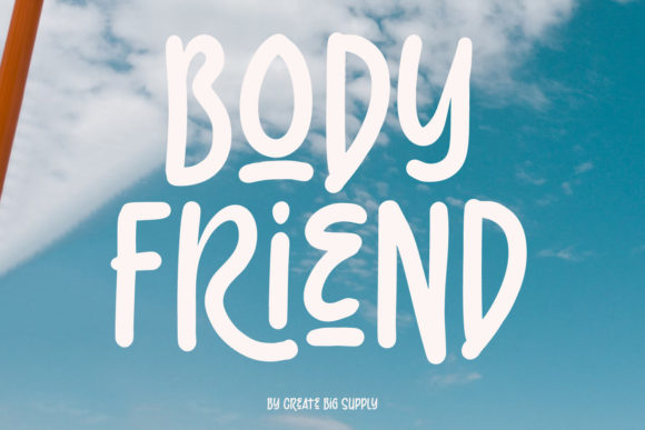 Body Friend: A Display Font That Feels Like a Design Win