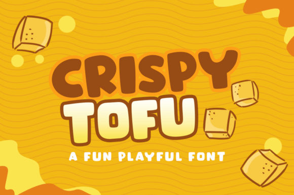 Crispy Tofu: A Playful Display Font for Scroll-Stopping Campaigns