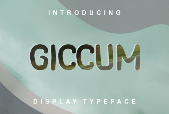 Giccum: A Clean, Adaptable Display Font for Makers