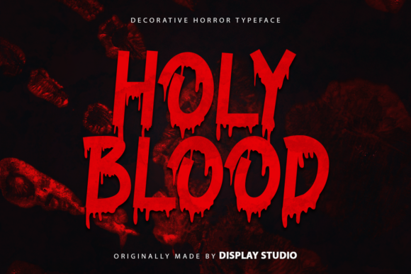 Holy Blood: A Display Font That Means Business—If Your Business Is Haunted