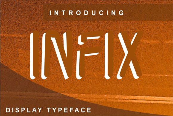 Infix: A Display Font That Commands Attention
